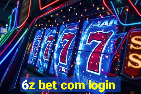 6z bet com login