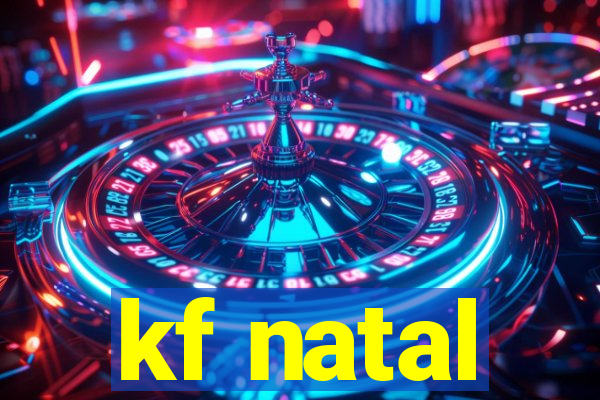 kf natal