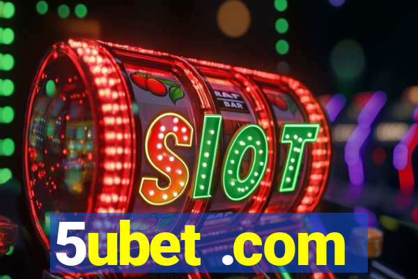 5ubet .com