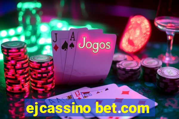 ejcassino bet.com