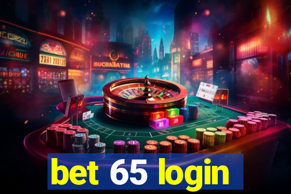 bet 65 login