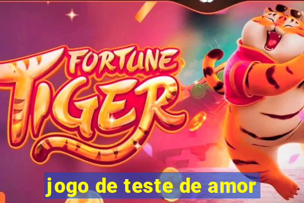 jogo de teste de amor