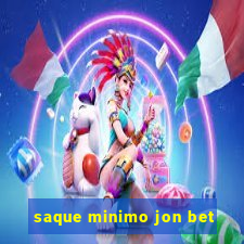 saque minimo jon bet