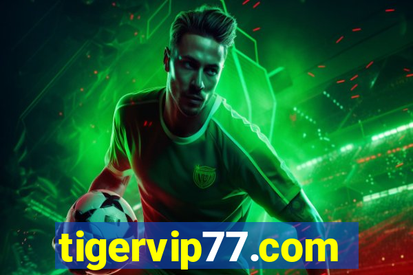 tigervip77.com