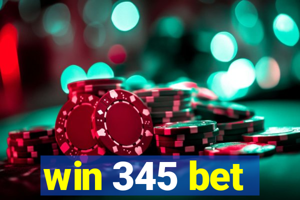 win 345 bet