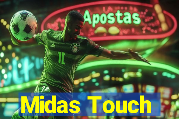 Midas Touch