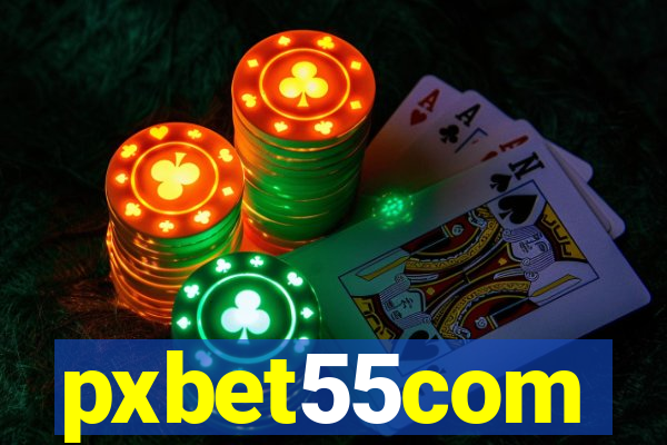 pxbet55com