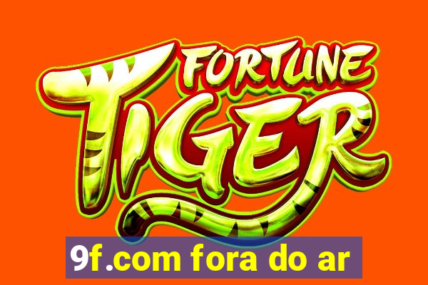 9f.com fora do ar