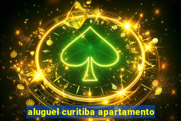 aluguel curitiba apartamento