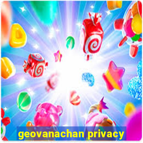 geovanachan privacy