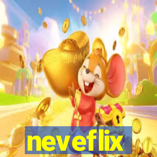 neveflix