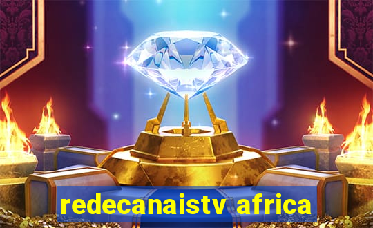 redecanaistv africa