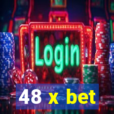 48 x bet