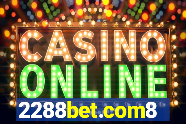 2288bet.com8