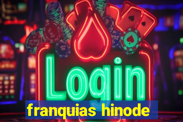 franquias hinode