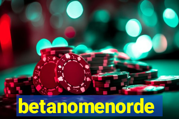 betanomenorde