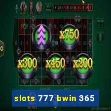 slots 777 bwin 365