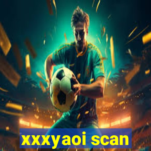 xxxyaoi scan