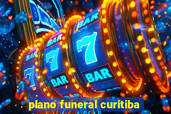 plano funeral curitiba