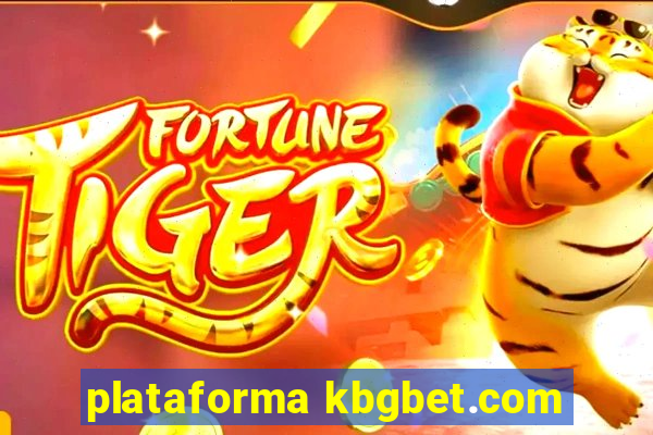 plataforma kbgbet.com