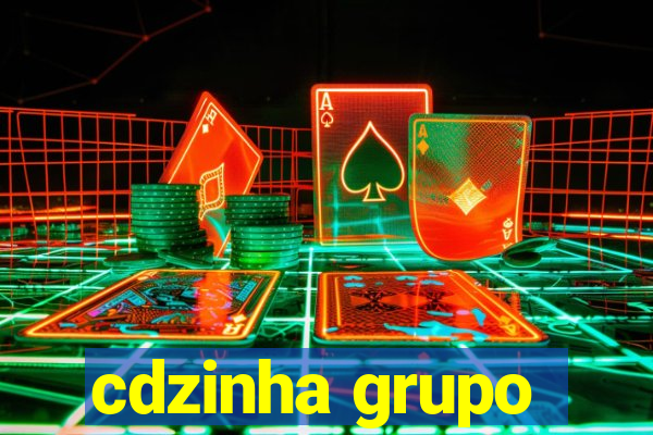 cdzinha grupo