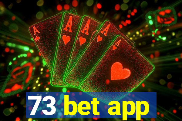 73 bet app