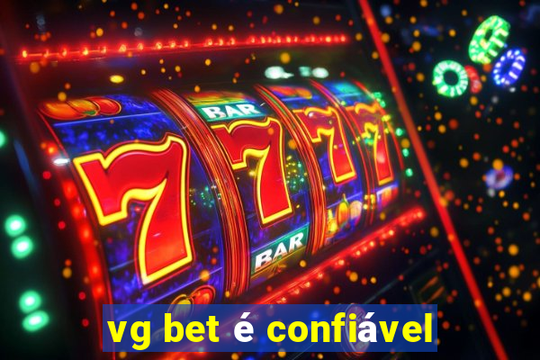 vg bet é confiável