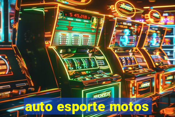 auto esporte motos