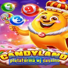 plataforma wj cassino