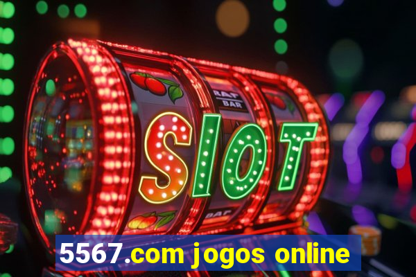 5567.com jogos online