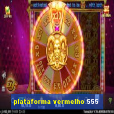 plataforma vermelho 555