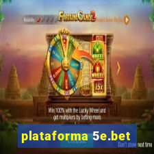 plataforma 5e.bet