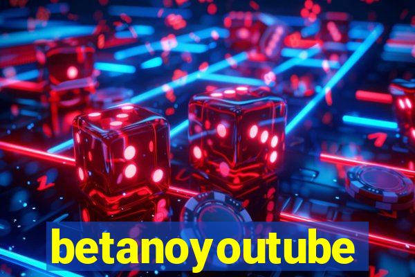 betanoyoutube