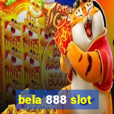 bela 888 slot