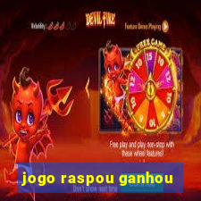 jogo raspou ganhou