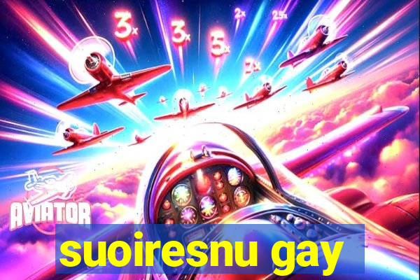 suoiresnu gay