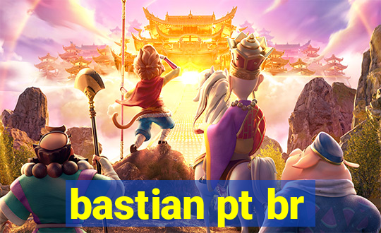 bastian pt br