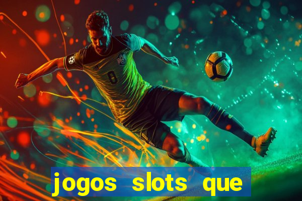 jogos slots que pagam no cadastro