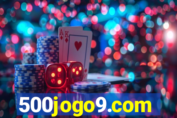 500jogo9.com