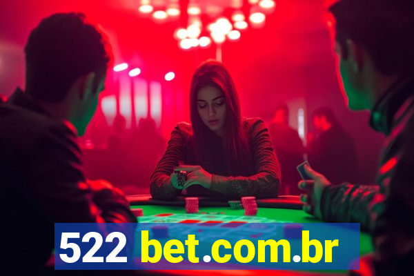 522 bet.com.br