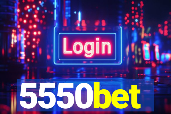 5550bet