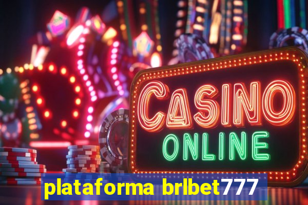 plataforma brlbet777