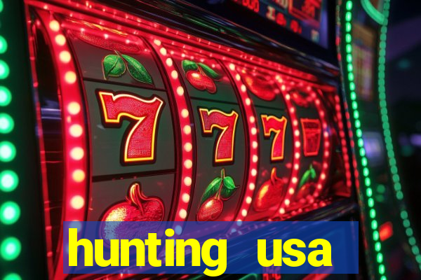 hunting usa dinheiro infinito