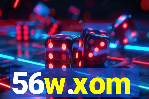 56w.xom