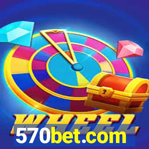 570bet.com