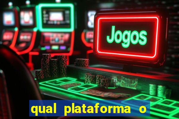 qual plataforma o buzeira joga