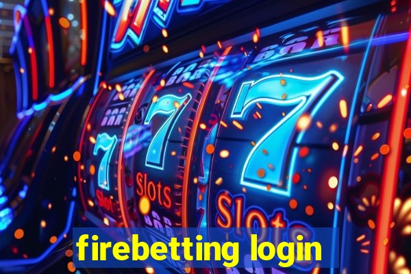 firebetting login