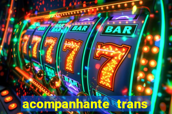 acompanhante trans em santos