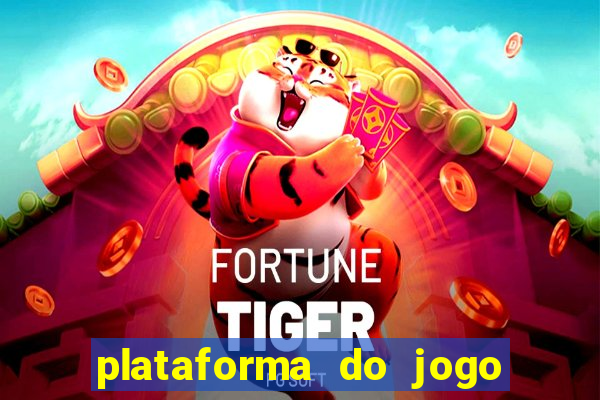 plataforma do jogo do tigre que da bonus no cadastro