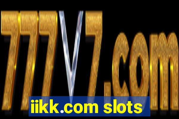 iikk.com slots